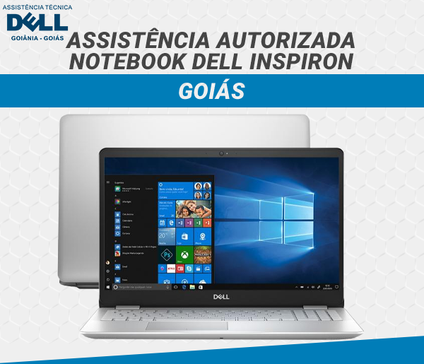ASSISTENCIA AUTORIZADA NOTEBOOK DELL INSPIRON GOIAS