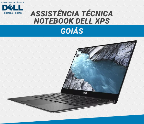 ASSISTENCIA TECNICA NOTEBOOK DELL XPS GOIAS