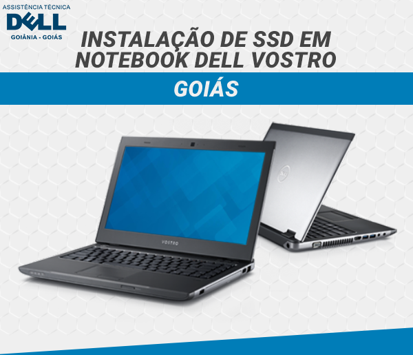 INSTALACAO DE SDD EM NOTEBOOK DELL VOSTRO GOIAS
