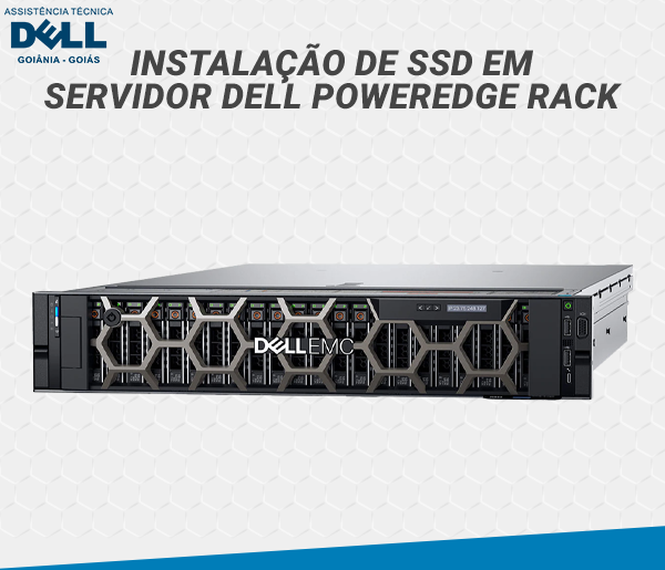 INSTALACAO DE SDD EM SERVIDOR DELL POWEREDGE RACK
