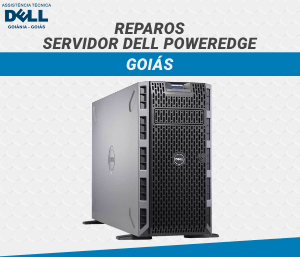 REPAROS SERVIDOR DELL POWEREDGE GOIAS